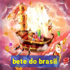 bete do brasil